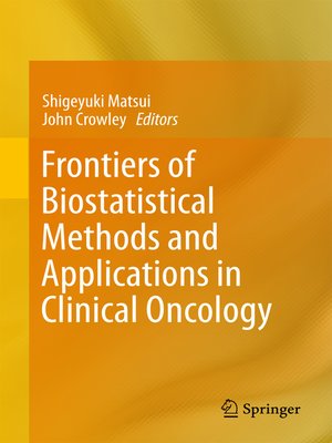 cover image of Frontiers of Biostatistical Methods and Applications in Clinical Oncology